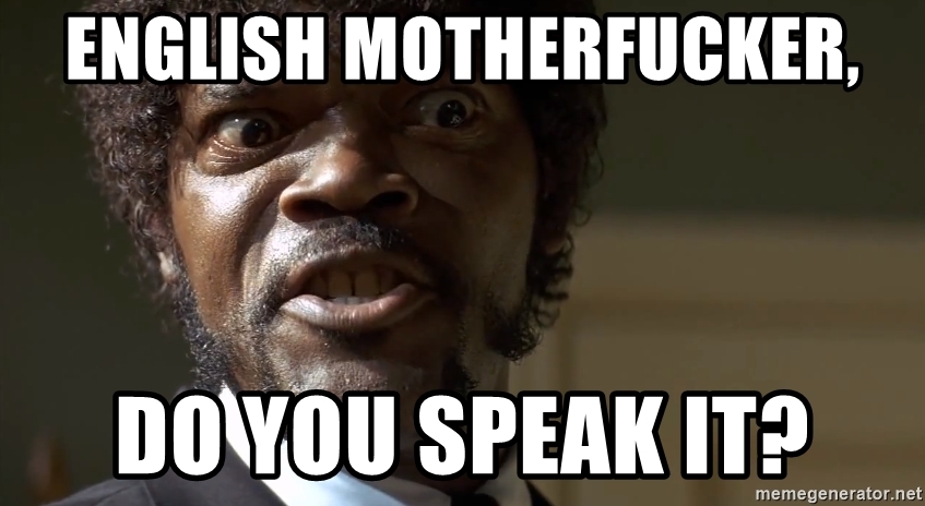 english-motherfucker-do-you-speak-it.jpg